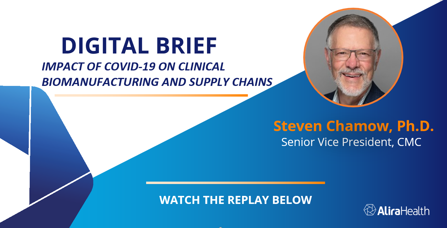 You are currently viewing Presentation Available for Impact of COVID-19 on Clinical Biomanufacturing and Supply Chains Digital Brief